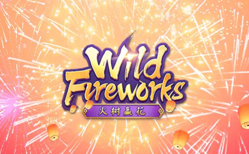 Slot Wild Fireworks: Rayakan Keberuntungan dengan Festival Kembang Api yang Spektakuler